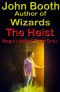 [Magic Limited 01] • The Heist